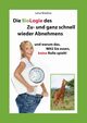 Die BioLogie des Zu- und ganz schnell wieder Abnehmens, Bredow Lena