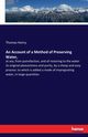 An Account of a Method of Preserving Water,, Henry Thomas
