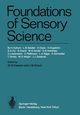 Foundations of Sensory Science, Autrum H.