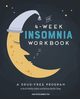 The 4-Week Insomnia Workbook, Dittoe Barrett Sara