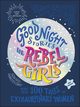 Good Night Stories for Rebel Girls (New Edition), Favilli Elena, Cavallo Francesca