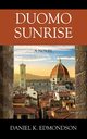 Duomo Sunrise, Edmondson Daniel K