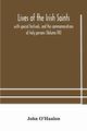 Lives of the Irish Saints, O'Hanlon John