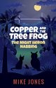 Copper and the Tree Frog, Jones Mike