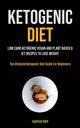 Ketogenic Diet, Hott Leatrice