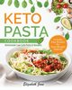 Keto Pasta Cookbook, Jane Elizabeth