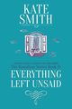 Everything Left Unsaid, Smith Kate
