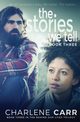 The Stories We Tell, Carr Charlene