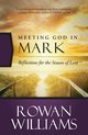 Meeting God in Mark, Williams Rowan