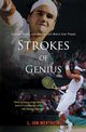 Strokes of Genius, Wertheim L Jon