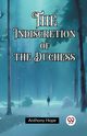 The Indiscretion of the Duchess, Hope Anthony