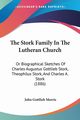 The Stork Family In The Lutheran Church, Morris John Gottlieb