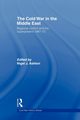The Cold War in the Middle East, 