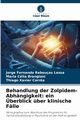 Behandlung der Zolpidem-Abhngigkeit, Lessa Jorge Fernando Rebouas