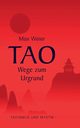 Tao - Wege zum Urgrund, Weier Max