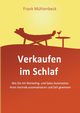 Verkaufen im Schlaf, Mhlenbeck Frank