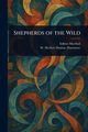 Shepherds of the Wild, Marshall Edison