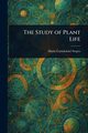 The Study of Plant Life, Stopes Marie Carmichael