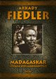 Madagaskar Gorca wie Ambinanitelo, Fiedler Arkady