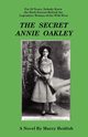 The Secret Annie Oakley, Heidish Marcy