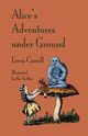 Alice's Adventures Under Ground, Carroll Lewis