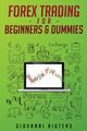 Forex Trading for Beginners & Dummies, Rigters Giovanni