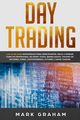 Day Trading, Graham Mark