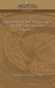 A History of the Inquisition of the Middle Ages Volume 2, Lea Henry Charles