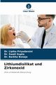 Lithiumdisilikat und Zirkonoxid, Priyadarsini Dr. Lipika