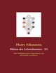 Blten des Lebensbaumes III, Eilenstein Harry