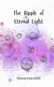 The Ripple of Eternal Light, Fairchild Simon
