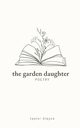 The Garden Daughter, Blayse Taylor