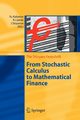 From Stochastic Calculus to Mathematical Finance, 