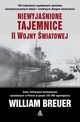 Niewyjanione tajemnice II wojny wiatowej, Breuer William B.