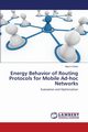 Energy Behavior of Routing Protocols for Mobile Ad-hoc Networks, Fotino Marco