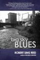 Big Sky Blues, Reid Robert Sims