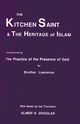 The Kitchen Saint and the Heritage of Islam, Lawrence Brother