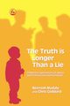 The Truth Is Longer Than a Lie, Mudaly Neerosh