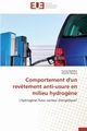 Comportement d'un  rev?tement anti-usure en milieu hydrog?ne, Collectif