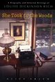She Took to the Woods, Arlen Alice