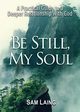 Be Still, My Soul, Laing Sam