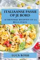 Italiaanse Passie op je Bord, Rossi Luca