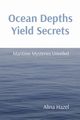 Ocean Depths Yield Secrets, Hazel Alina