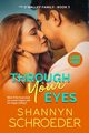 Through Your Eyes (Large Print), Schroeder Shannyn