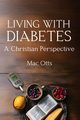 Living with Diabetes, Otts Mac