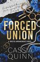 Forced Union, Quinn Cassia