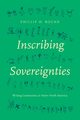 Inscribing Sovereignties, Round Phillip H.