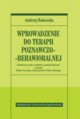 Wprowadzenie do terapii poznawczo-behawioralnej, Kokoszka Andrzej