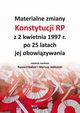 Materialne zmiany Konstytucji RP z 2 kwietnia 1997 r. po 25 latach jej obowizywania, 