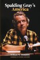 Spalding Gray's America, Demastes William